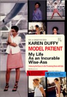 Model Patient:  My Life As An Incurable Wise-Ass