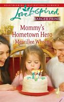 Mommy's Hometown Hero