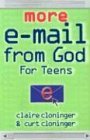 More E-Mail From God For Teens