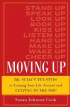 Moving Up:  Dr. Sujay's Ten Steps
