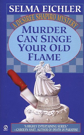 Murder Can Singe Your Old Flame