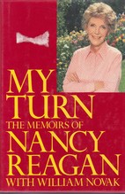 My Turn:  The Memoirs Of Nancy Reagan