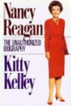 Nancy Reagan:  The Unauthorized Biography