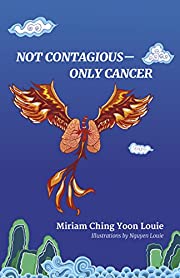 Not Contagious---Only Cancer