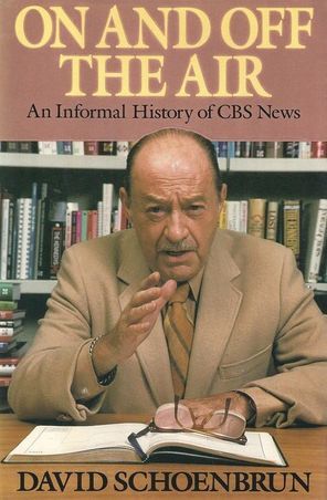 On And Off The Air:  An Informal History Of CBS News