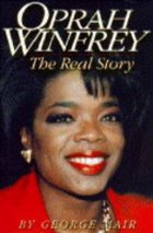 Oprah Winfrey:  The Real Story