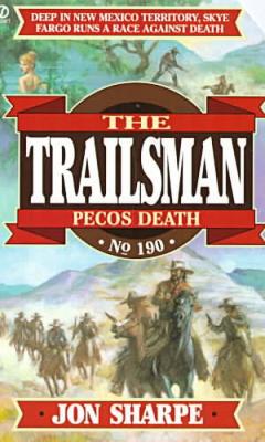 The Trailsman #190:  Pecos Death