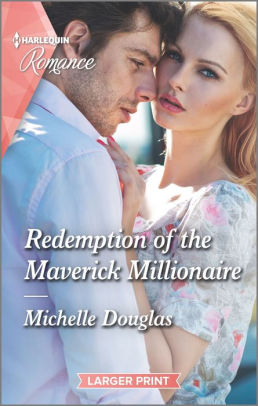 Redemption Of The Maverick Millionaire