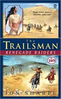 The Trailsman #289:  Renegade Raiders