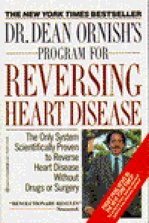 Dr. Dean Ornish's Program For Reversing Heart Disease