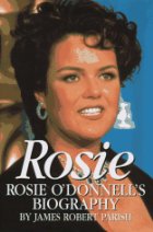 Rosie:  Rosie O'Donnell's Biography