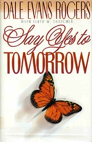 Say Yes To Tomorrow