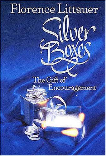 Silver Boxes:  The Gift Of Encouragement