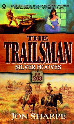 The Trailsman #203:  Silver Hooves