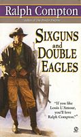 Sixguns And Double Eagles