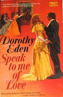 Speak To Me Of Love