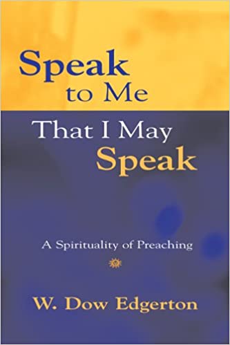 Speak To Me That I May Speak