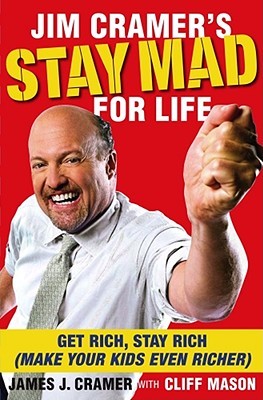 Jim Cramer's Stay Mad For Life