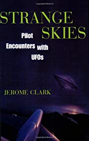Strange Skies:  Pilot Encounters With UFO's