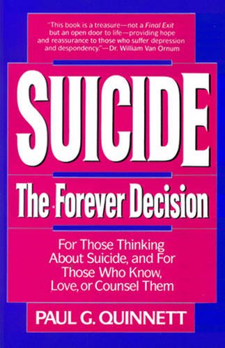 Suicide:  The Forever Decision