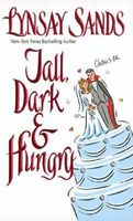 Tall, Dark And Hungry