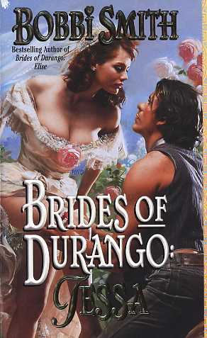 Brides Of Durango:  Tessa