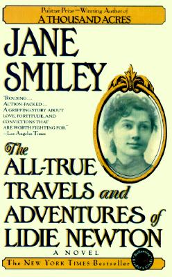 The All-True Travels And Adventures Of Lidie Newton