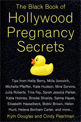 The Black Book Of Hollywood Pregnancy Secrets