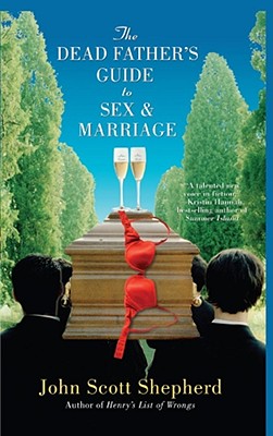 The Dead Father's Guide To Sex And Marriage