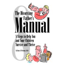 The Divorcing Father's Manual