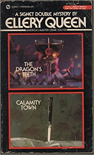 The Dragon's Teeth/Calamity Town