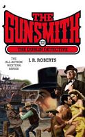 The Gunsmith #329:  The Dublin Detective