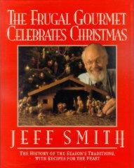 The Frugal Gourmet Celebrates Christmas