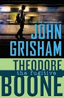 Theodore Boone:  The Fugitive