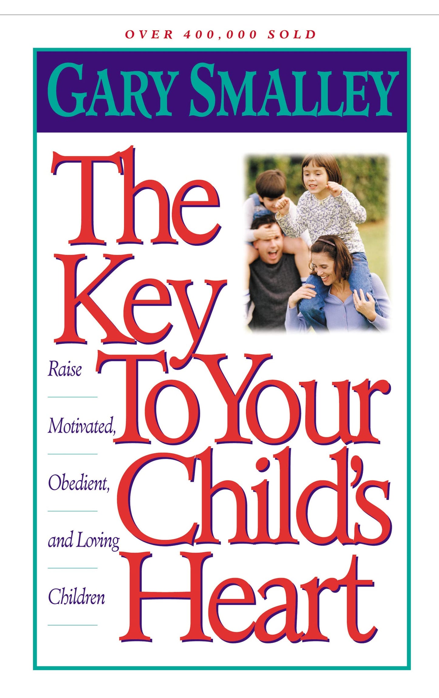 The Key To Your Child's Heart