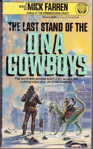 The Last Stand Of The DNA Cowboys