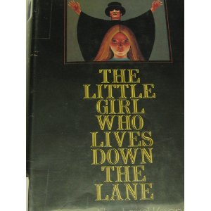 The Little Girl Who Lives Down The Lane