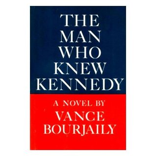 The Man Who Knew Kennedy