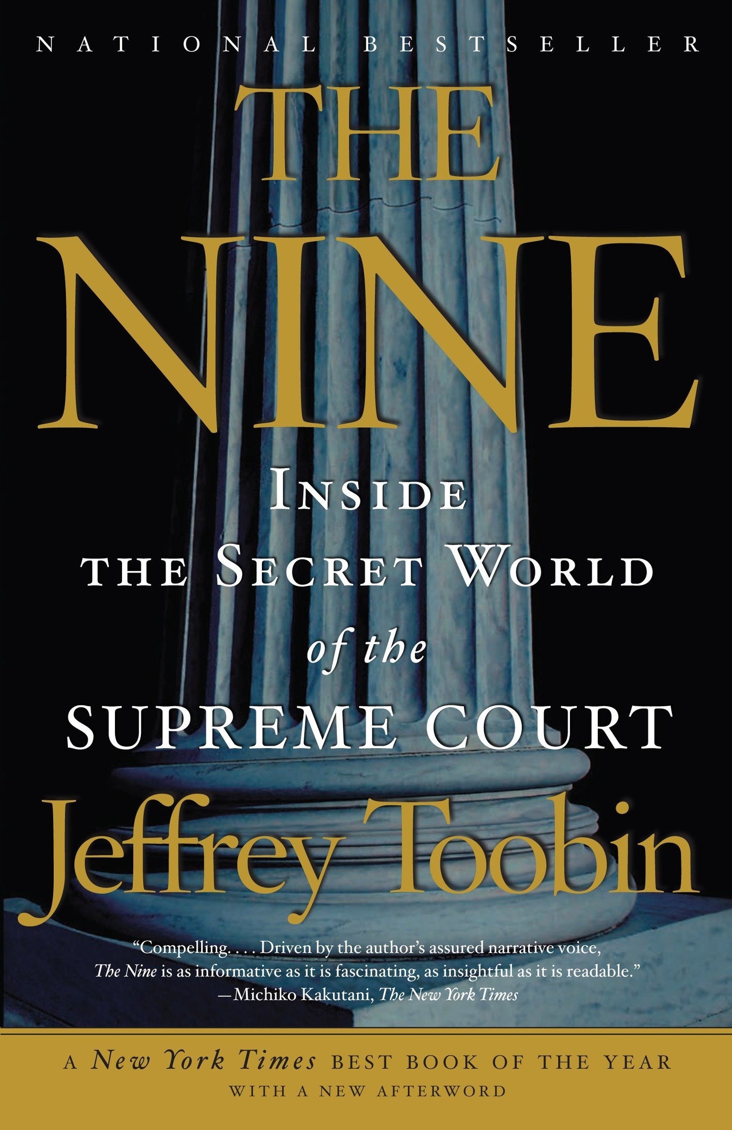 The Nine Inside The Secret World Of The Supreme Court