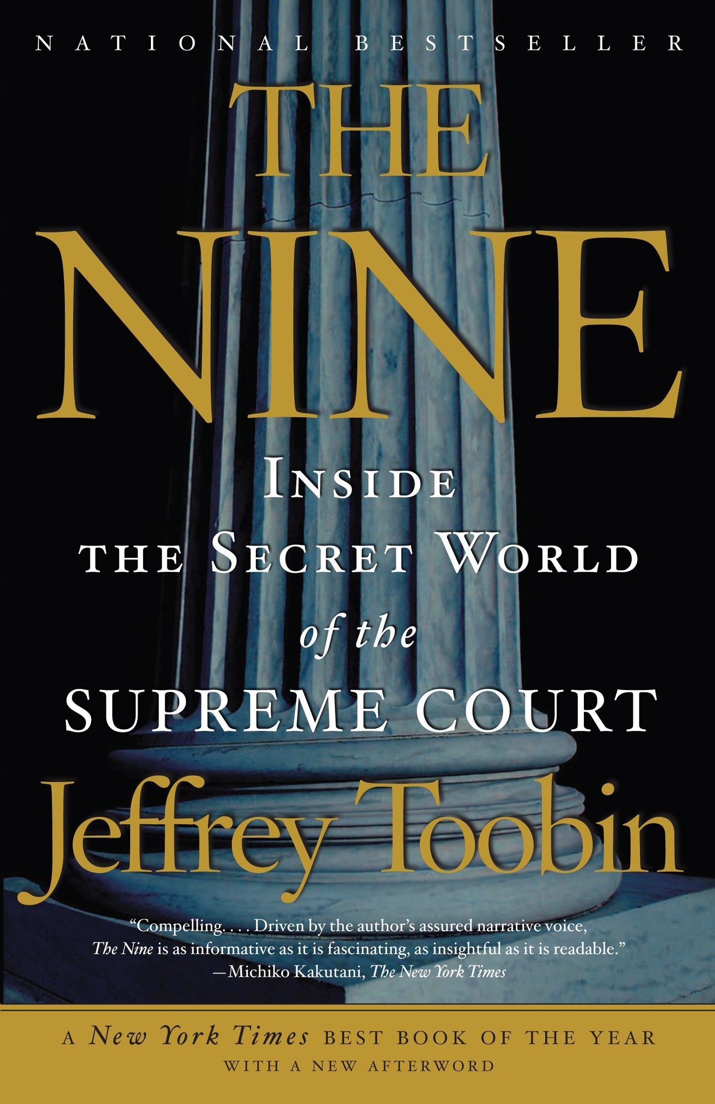 The Nine Inside The Secret World Of The Supreme Court