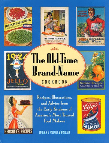 The Old-Time Brand-Name Cookbook