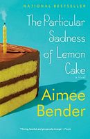 The Particular Sadness Of Lemon Cake