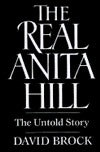 The Real Anita Hill:  The Untold Story