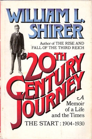 20th Century Journey:  A Memoir Of A Life And The Times