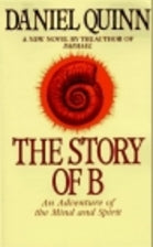 The Story Of B:  And Adventure Of The Mind And Spirit