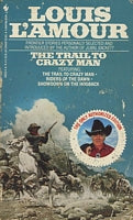 The Trail To Crazy Man