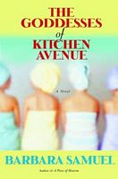 The Goddesses Of Kitchen Avenue