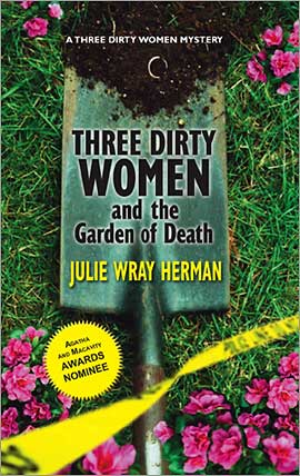 Three Dirty Women And The Garden Of Death