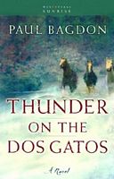 Thunder On The Dos Gatos