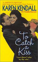 To Catch A Kiss